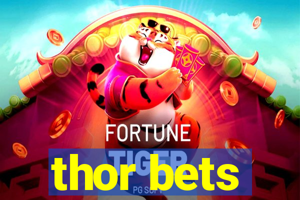 thor bets